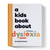 A Kids Book About Dyslexia