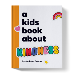 A Kids Book About Kindness