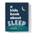 A Kids Book About Sleep