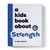 A Kids Book About Strength