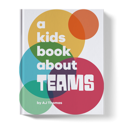 A Kids Book About Teams