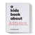 A Kids Book About Addiction