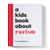 A Kids Book About Racism